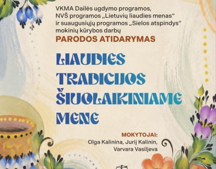 Kviečiame į parodos „Liaudies tradicijos šiuolaikiniame mene“ atidarymą