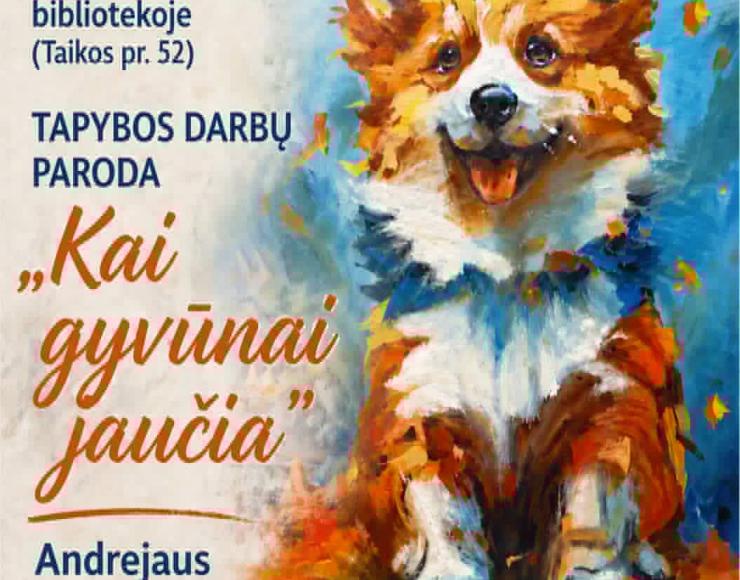 Pratęsiama tapybos darbų paroda „Kai gyvūnai jaučia“