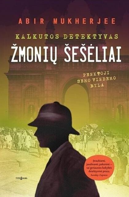 Abir Mukherjee „Žmonių šešėliai. Penktoji Semo Vindemo byla“
