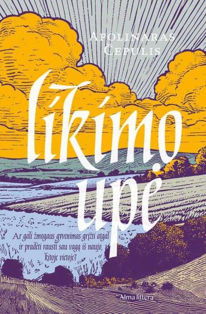 Apolinaras Čepulis „Likimo upė“