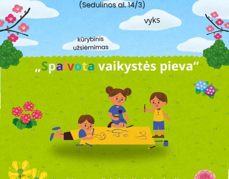 Kūrybinis užsiėmimas „Spalvota vaikystės pieva“ – Vaiko dienai
