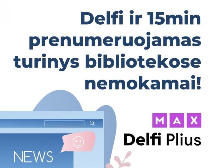 Kviečiame nemokamai skaityti prenumeruojamą „Delfi“ ir „15min“ turinį