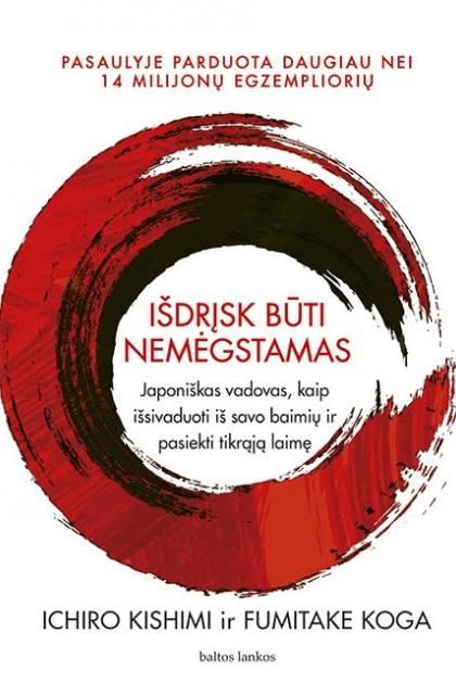 Ichiro Kishimi, Fumitake Koga „Išdrįsk būti nemėgstamas“