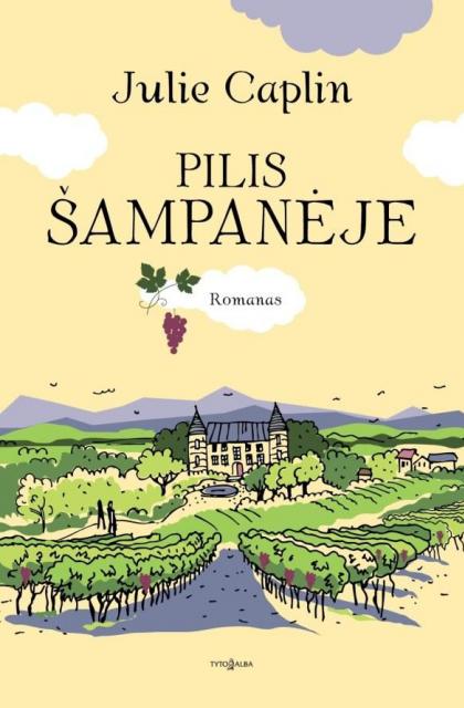 Julie Caplin „Pilis Šampanėje“