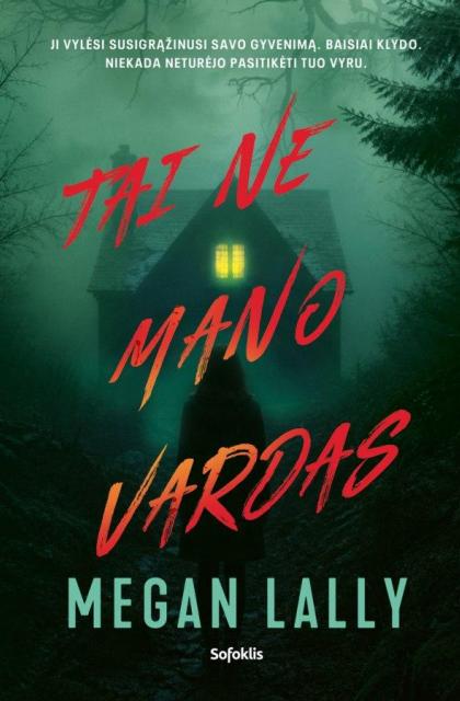 Megan Lally „Tai ne mano vardas“