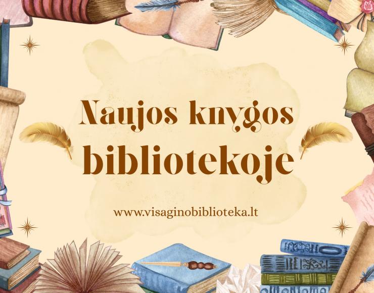 Naujos knygos bibliotekoje!